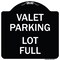 Signmission Valet Parking Lot Full Heavy-Gauge Aluminum Architectural Sign, 18" x 18", BW-1818-22764 A-DES-BW-1818-22764 - alternate 1